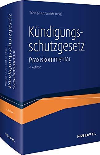 Kündigungsschutzgesetz: Der topaktuelle Praxiskommentar zum KSchG inkl. angrenzender Vorschriften (Haufe Recht Kommentar)