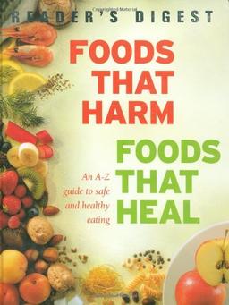 Foods That Harm, Foods That Heal (Readers Digest)