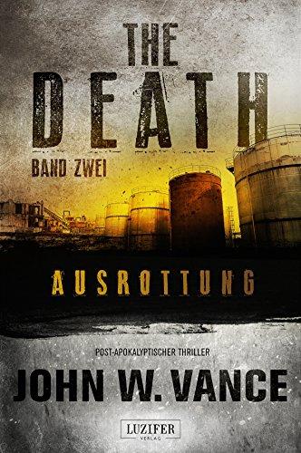 THE DEATH 2 - Ausrottung: Endzeit-Thriller