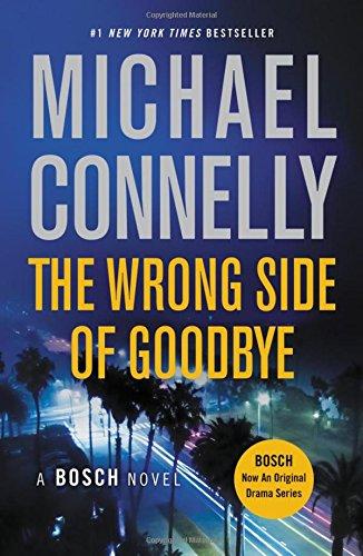 The Wrong Side of Goodbye (A Harry Bosch Novel, Band 19)