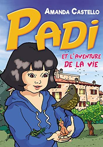 Padi et l'aventure de la vie