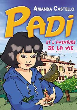 Padi et l'aventure de la vie