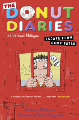 The Donut Diaries: Escape from Camp Fatso: Book Three