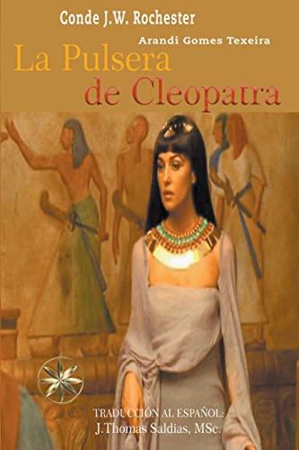 La Pulsera de Cleopatra (Conde J.W. Rochester)