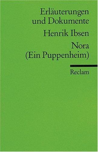 Nora Ein Puppenheim. Erläuterungen und Dokumente.