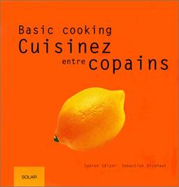 Basic cooking : cuisiner entre copains