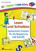 Lesen und Schreiben. Spielerische Projekte für die Begegnung mit Schrift