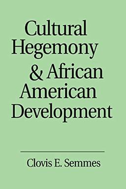 Cultural Hegemony and African American Development