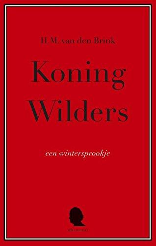 Koning Wilders: een wintersprookje