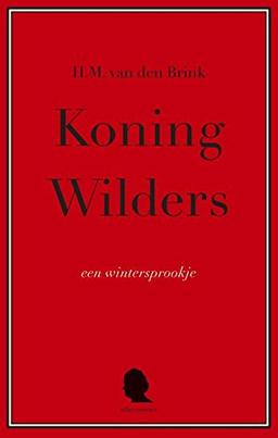 Koning Wilders: een wintersprookje