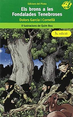 Els brons a les fondalades tenebroses: Llibres infantils per a 10 anys: Una fantàstica història on es barregen follets, mags, serpents i gripaus. (EL Pirata Verd, Band 4)