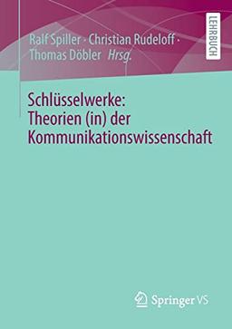 Schlüsselwerke: Theorien (in) der Kommunikationswissenschaft