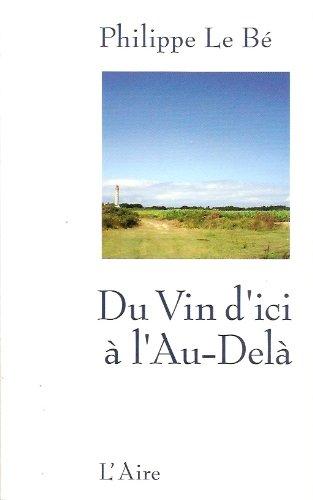 DU VIN D ICI A L AU DELA