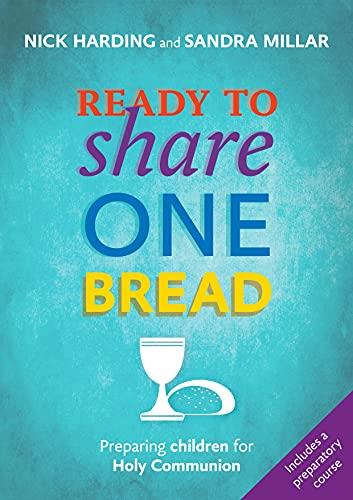 Ready to Share One Bread: Preparing Children for Holy Communion