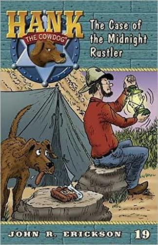 The Case of the Midnight Rustler (Hank the Cowdog, Band 19)