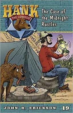 The Case of the Midnight Rustler (Hank the Cowdog, Band 19)