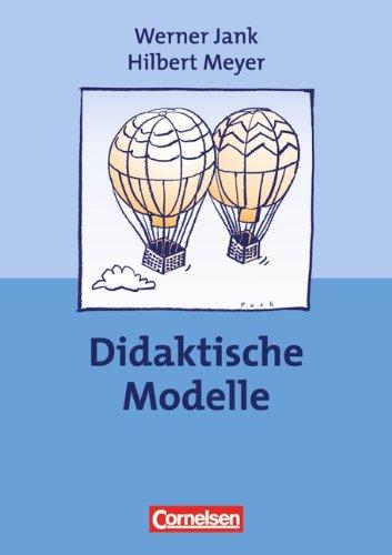 Praxisbuch Meyer: Didaktische Modelle: Buch. Mit didaktischer Landkarte