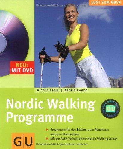 Nordic Walking Programme mit DVD. Lust zum Üben