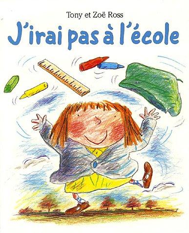 J'irai pas à l'école