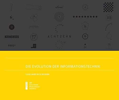 Die Evolution der Informationstechnik: 5.000 Jahre in 50 Bildern