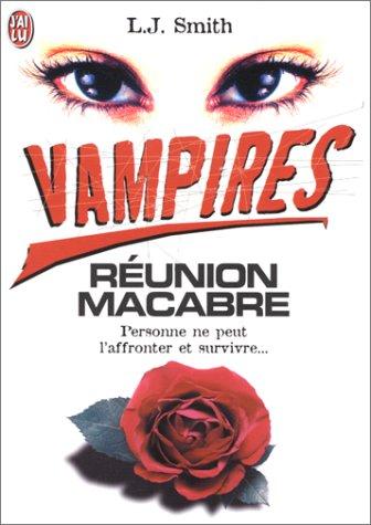 Vampires. Vol. 4. Réunion macabre