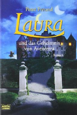 Laura und das Geheimnis von Aventerra