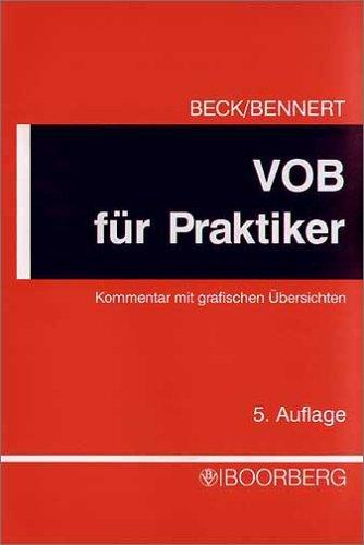 VOB für Praktiker: Kommentar zur Vergabe- und Vertragsordnung für Bauleistungen. Ausgabe 2002 mit grafischen Übersichten