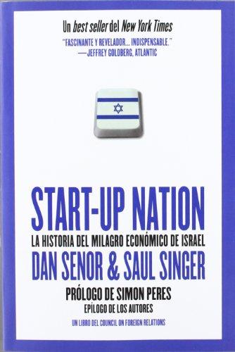 Start-up nation : la historia del milagro económico de Israel