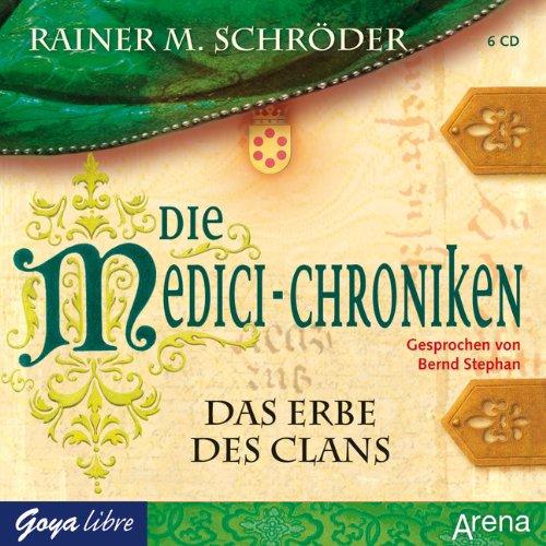 Das Erbe des Clans. Die Medici-Chroniken (Teil 3)