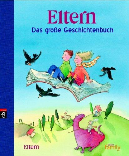 ELTERN - Das große Geschichtenbuch