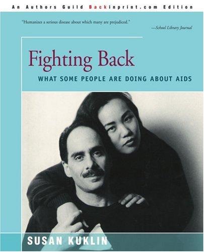 Fighting Back: What Some People Are Doing about AIDS