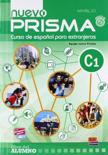 Nuevo PRISMA, Nivel C1: Curso de español para extranjeros / Libro del alumno - Kursbuch mit MP3-CD