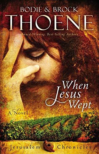 When Jesus Wept (Jerusalem Chronicles, Band 1)