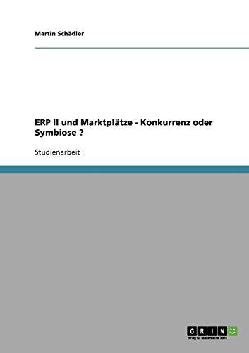 ERP II und Marktplätze - Konkurrenz oder Symbiose ?