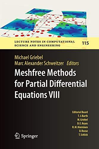 Meshfree Methods for Partial Differential Equations VIII (Lecture Notes in Computational Science and Engineering, Band 115)