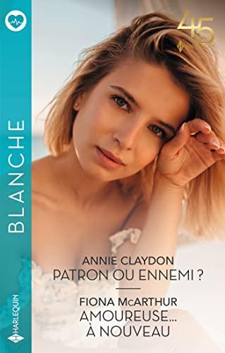 Patron ou ennemi ?. Amoureuse... à nouveau