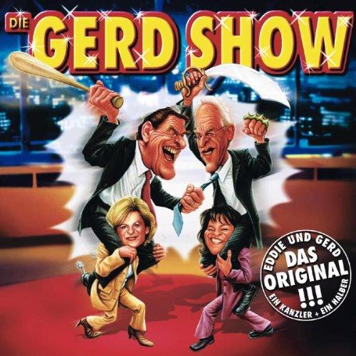 Die Gerd Show: Eddie und Gerd - Ein Kanzler und ein halber