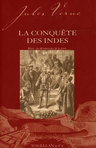 La conquête des Indes : récit : les découvreurs de la Terre