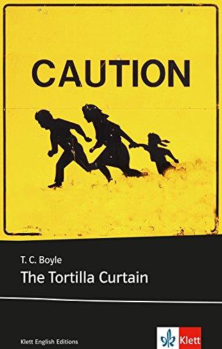 The Tortilla Curtain: Englische Lektüre für das 5., 6. und 7. Lernjahr. Mit Annotationen und Zusatztexten