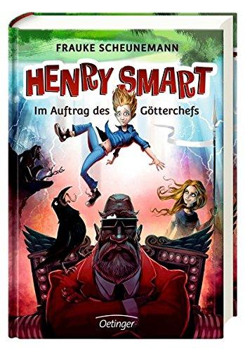 Henry Smart. Im Auftrag des Götterchefs: Band 1