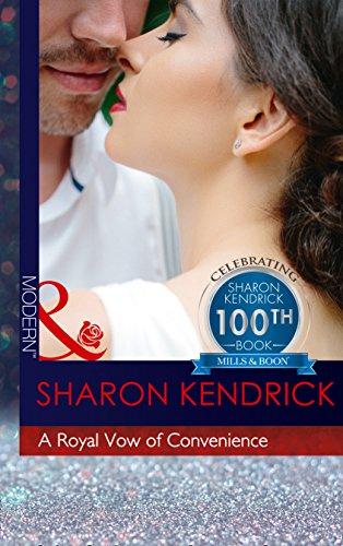 A Royal Vow Of Convenience: The Steamy New Romance from a Multi-Million Selling Author (Modern)