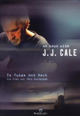 To Tulsa and back - On Tour with J.J. Cale