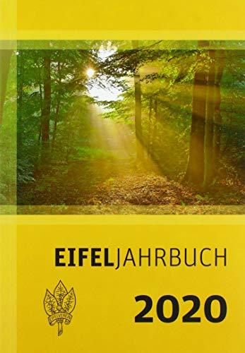 Eifeljahrbuch 2020: Das Heimatjahrbuch des Eifelvereins