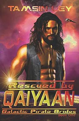 Rescued by Qaiyaan: Galactic Pirate Brides Book One