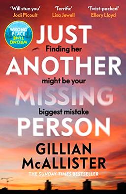 Just Another Missing Person: The gripping new thriller from the Sunday Times bestselling author