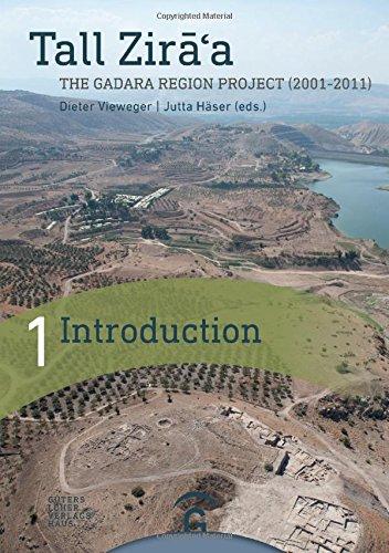 Introduction (Tall Zira'a.The Gadara Region Project (2001-2011).Final Report, Band 1)