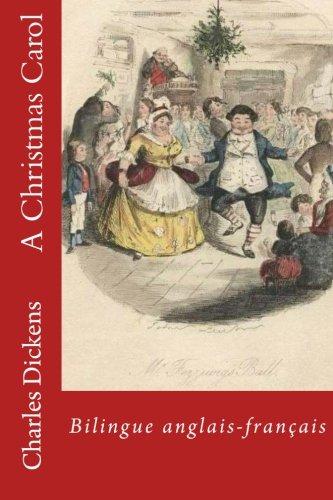 A Christmas Carol: Bilingue anglais-francais