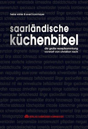 Saarländische Küchenbibel: Die große Rezeptsammlung