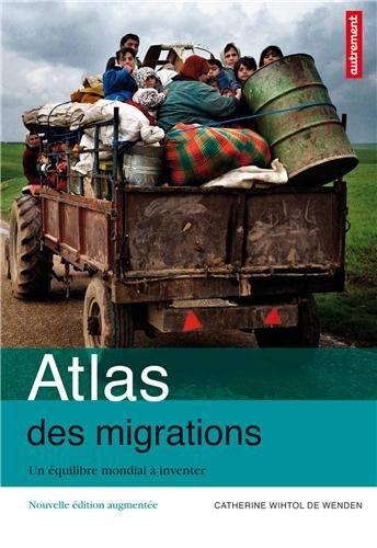 Atlas des migrations : un équilibre mondial à inventer