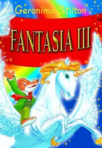 Fantasia III (Geronimo Stilton-reeks)